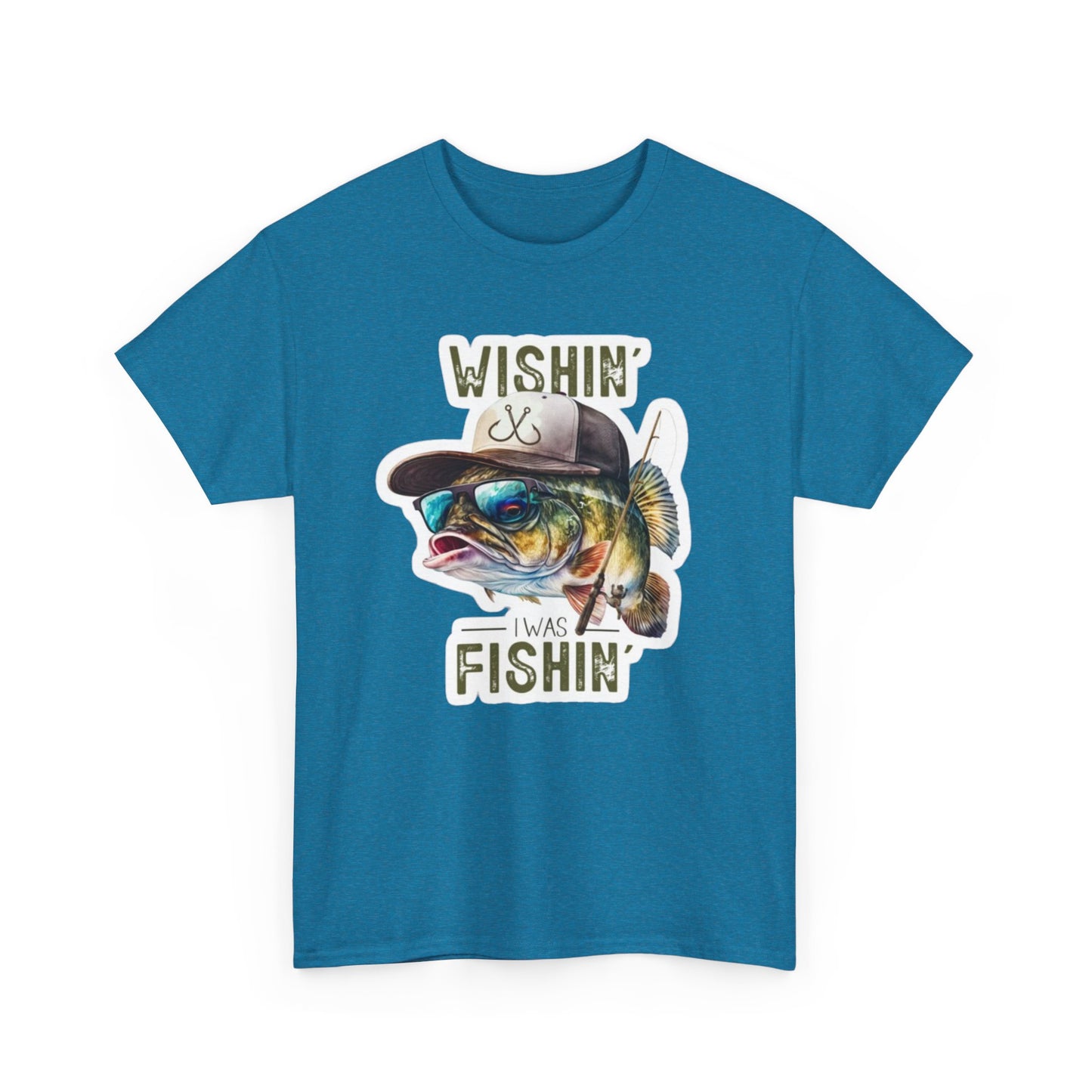 Wishin' I was Fishin' unisex heavy cotton t-shirt