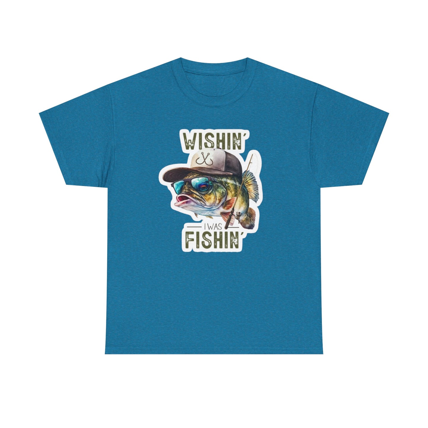 Wishin' I was Fishin' unisex heavy cotton t-shirt