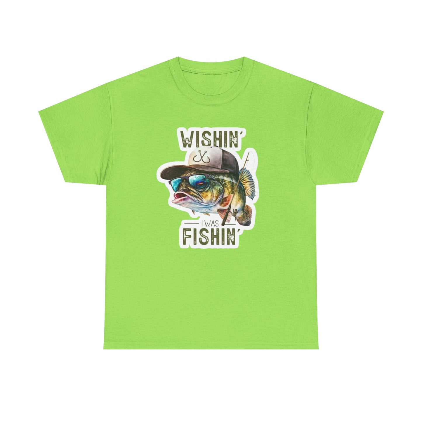 Wishin' I was Fishin' unisex heavy cotton t-shirt