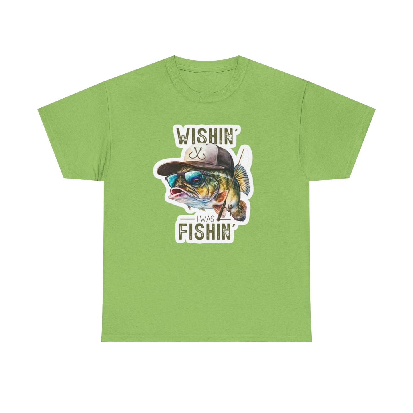 Wishin' I was Fishin' unisex heavy cotton t-shirt