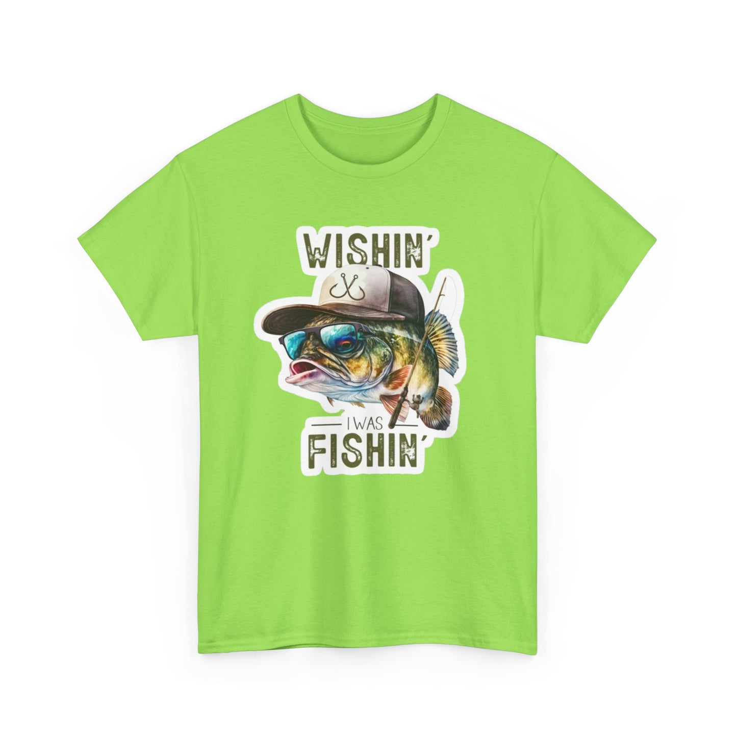 Wishin' I was Fishin' unisex heavy cotton t-shirt