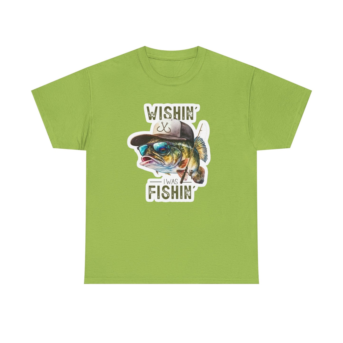 Wishin' I was Fishin' unisex heavy cotton t-shirt
