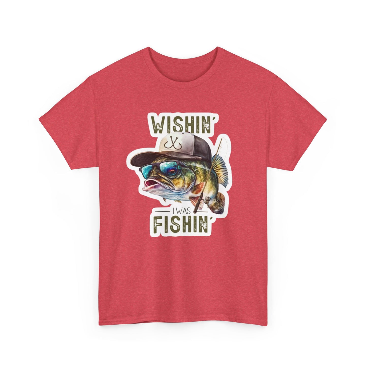 Wishin' I was Fishin' unisex heavy cotton t-shirt