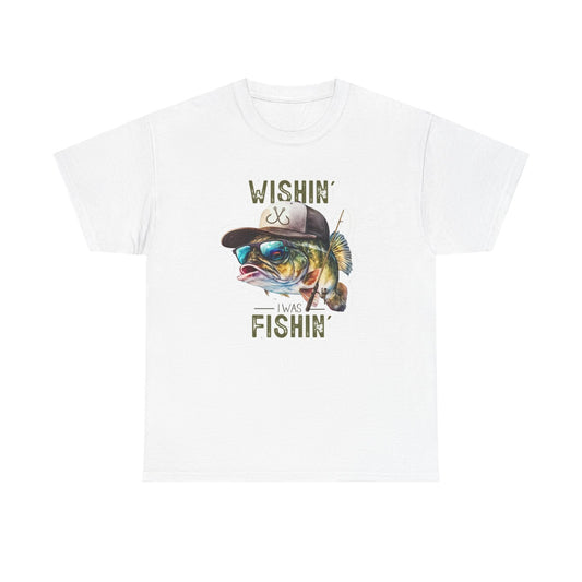 Wishin' I was Fishin' unisex heavy cotton t-shirt
